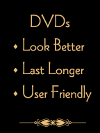 DVDs: Look Better, Last Longer, User Friendly