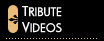 Tribute Videos